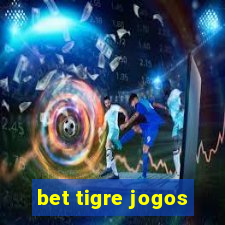 bet tigre jogos